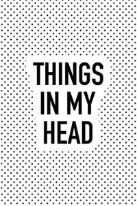 Things in My Head