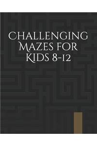 Challenging Mazes for Kids 8-12