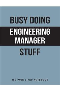 Busy Doing Engineering Manager Stuff