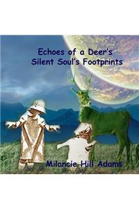 Echoes of a Deer's Silent Soul's Footprints