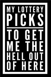 My Lottery Picks to Get Me the Hell Out of Here