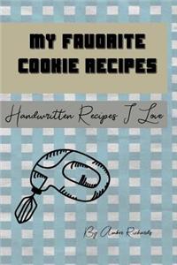 My Favorite Cookie Recipes
