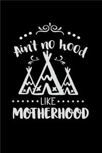 Ain't No Hood Like Motherhood