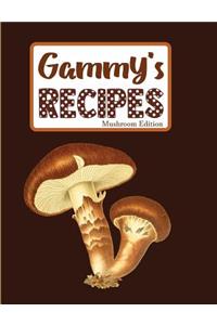 Gammy's Recipes Mushroom Edition