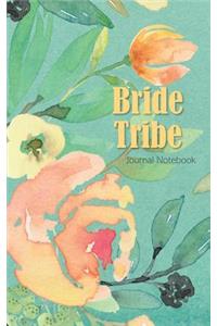 Bride Tribe Journal Notebook