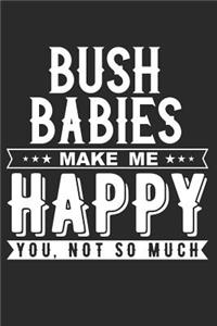 Bush Babies Make Me Happy