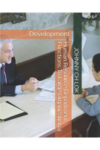 Human Resource Department Functions to Large Organizational