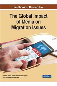 Global Impact of Media on Migration Issues