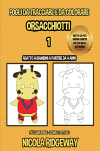 Fogli da tracciare e da colorare (Orsacchiotti 1)