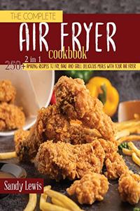The Complete Air Fryer Cookbook 2 in 1