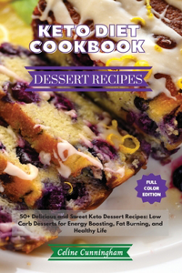 Keto Diet Cookbook - Dessert Recipes