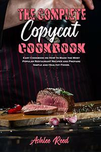 The Complete Copycat Cookbook