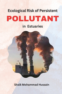 Ecological Risk of Persistent Pollutants in Estuaries