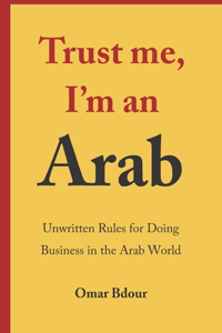Trust me, I'm an Arab