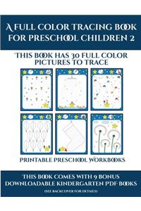 Printable Preschool Workbooks (A full color tracing book for preschool children 2)