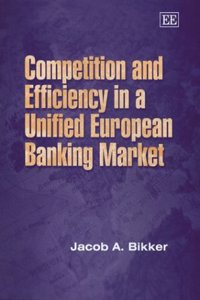 Competition and Efficiency in a Unified European Banking Market
