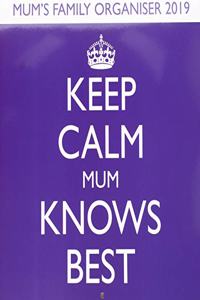 KEEP CALM CARRY ON MUM KNOWS BEST P W 20