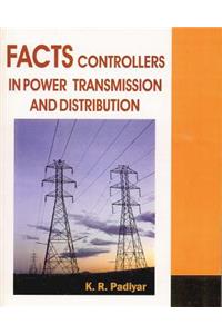 Facts Controllers in Power Transmission and Distribution