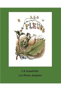 Les Fleurs Animees. 51 Coloured Plates