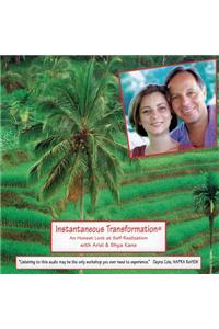 Instantaneous Transformation