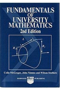 Fundamentals of University Mathematics 2nd Edition