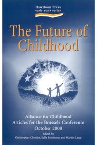 The Future of Childhood