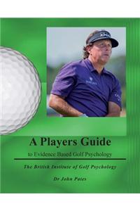 Players Guide to Evidence Based Golf Psychology