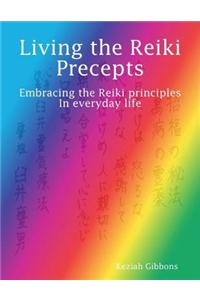 Living the Reiki Precepts
