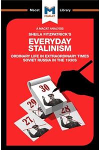 An Analysis of Sheila Fitzpatrick's Everyday Stalinism