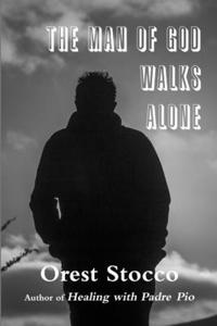 Man of God Walks Alone