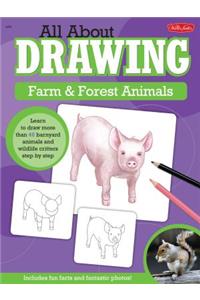 All about Drawing: Farm & Forest Animals