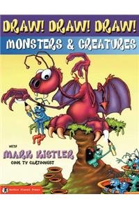 Draw! Draw! Draw! #2 MONSTERS & CREATURES with Mark Kistler