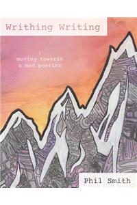 Writhing Writing