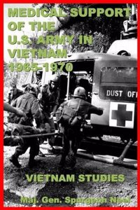 Medical Support of the U.S. Army in Vietnam, 1965-1970