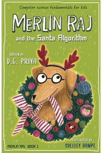 Merlin Raj And The Santa Algorithm