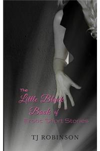 The Little Black Book of Erotic Short Stories