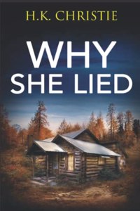 Why She Lied