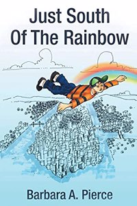 Just South of the Rainbow