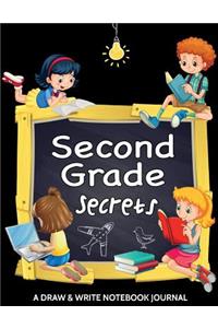 Second Grade Secrets. A Draw and Write Notebook Journal