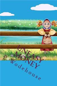 Uneasy Money: The Most Popular Humor Book