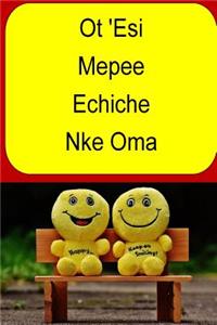 OT 'esi Mepee Echiche Nke Oma
