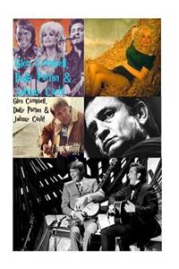 Glen Campbell, Dolly Parton & Johnny Cash!