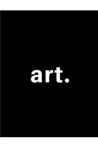 Art - Large Sketch Book / Blank Notebook