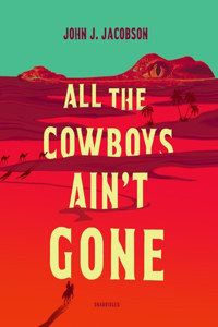 All the Cowboys Ain't Gone