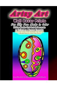 Artsy Art Wall Decor Prints Fun Silly Face Masks in Color Divine Books Cut Out & Decorate or Collect as a Forever Keepsake 20 One Sided Artistic Creative Handmade Color Drawings Collectible Books by Artist Grace Divine