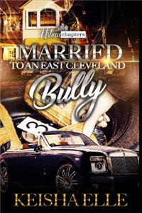 Married To An East Cleveland Bully