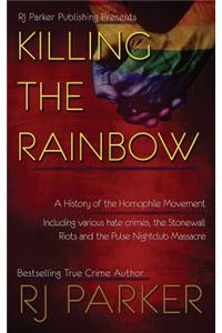 Killing The Rainbow: Violence Against LGBT