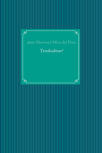 Troubadour?