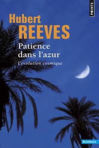Patience Dans L'Azur. L'Volution Cosmique