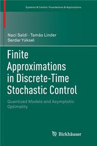 Finite Approximations in Discrete-Time Stochastic Control